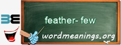 WordMeaning blackboard for feather-few